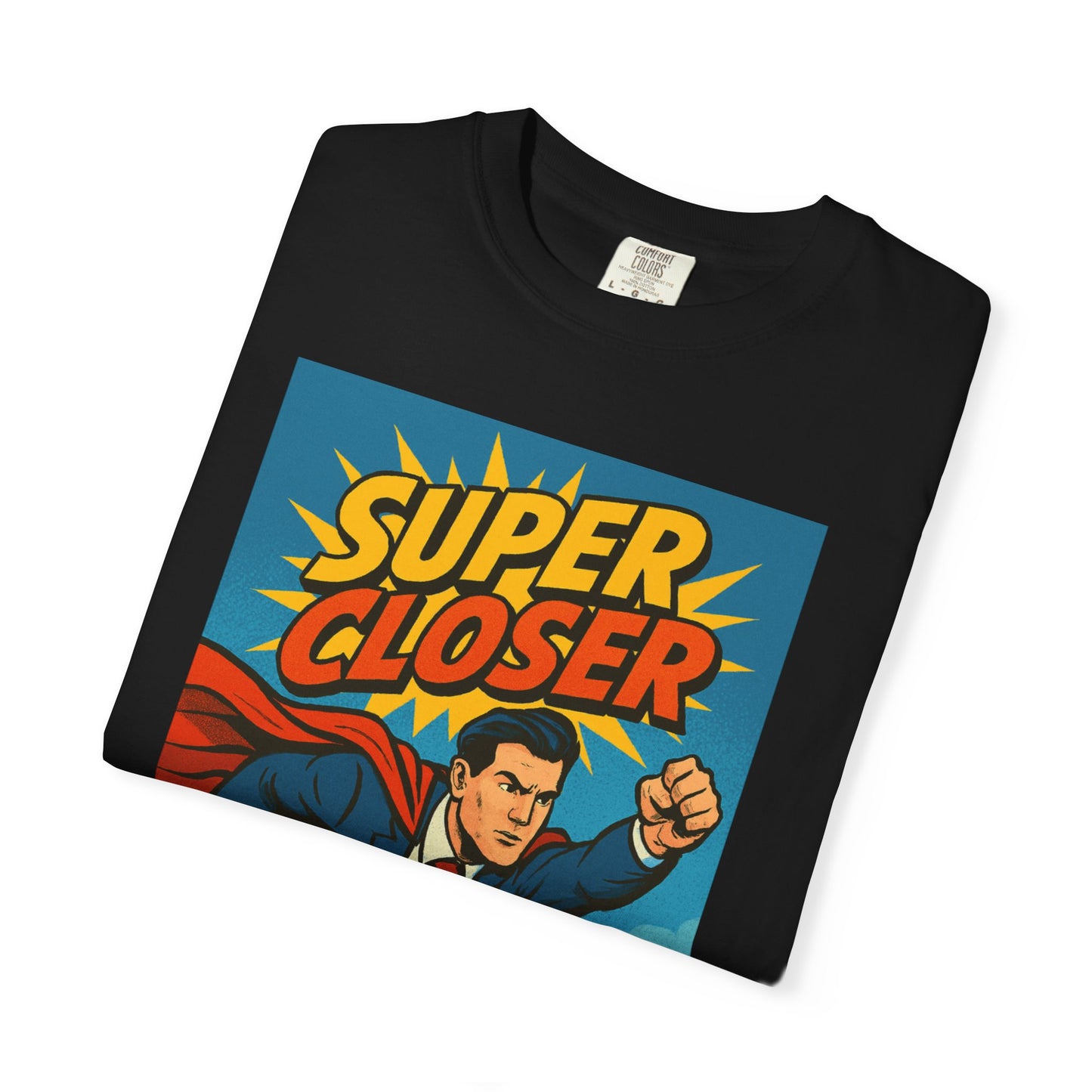 Super Closer - Comic Style Graphic Tee