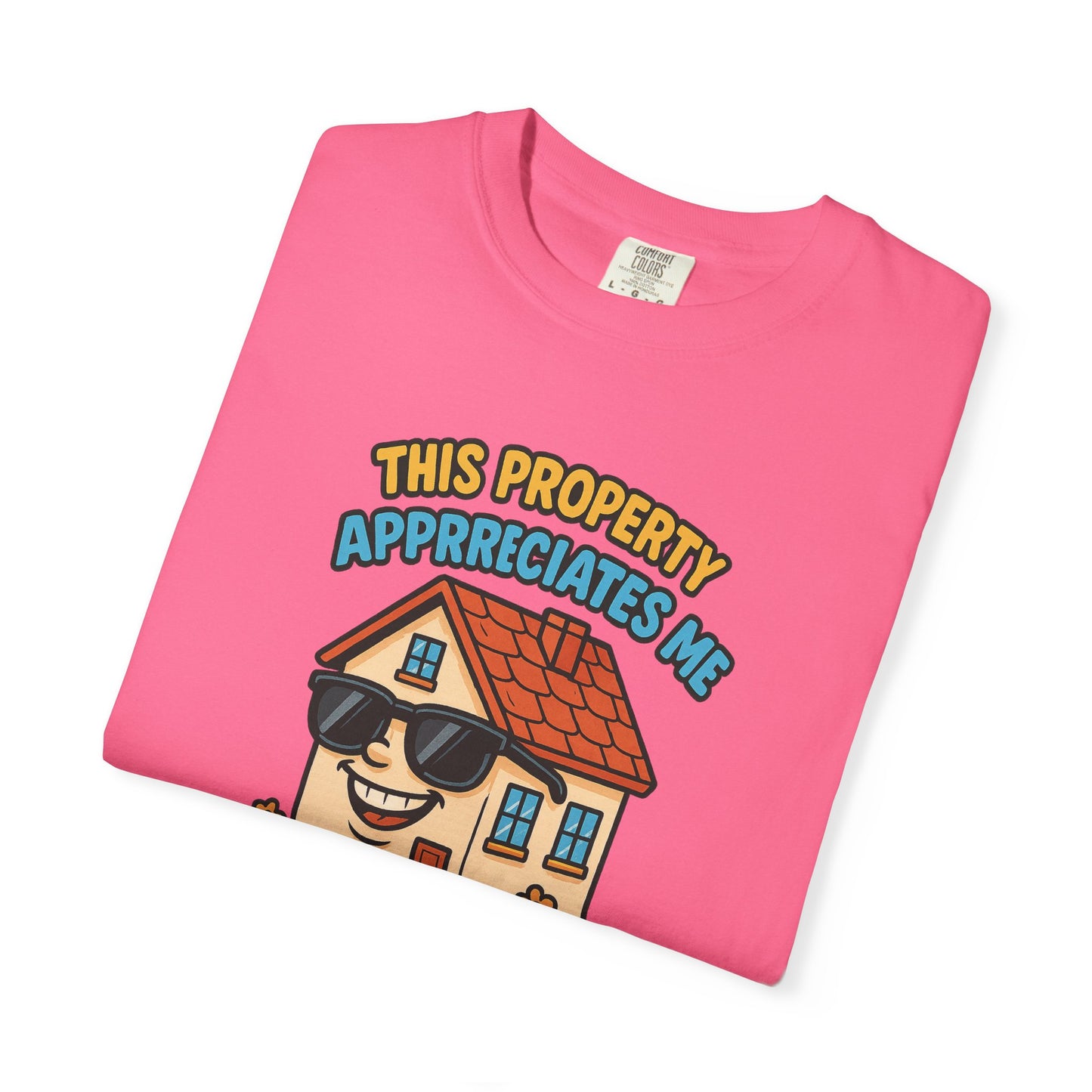 Property Appreciation T-Shirt (Unisex Casual Tee)