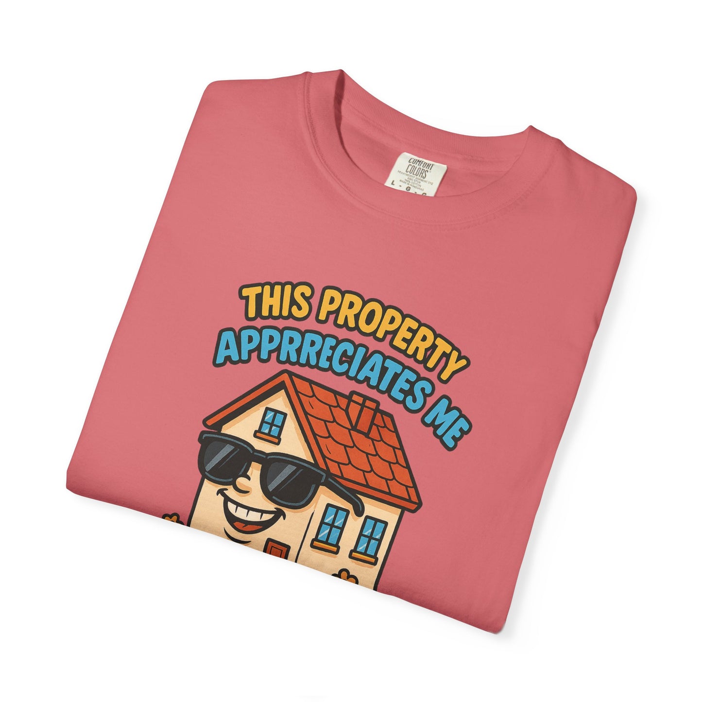 Property Appreciation T-Shirt (Unisex Casual Tee)