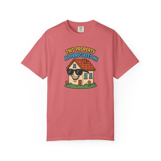 Property Appreciation T-Shirt (Unisex Casual Tee)