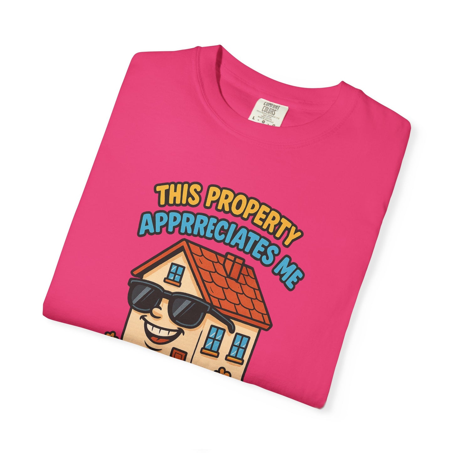 Property Appreciation T-Shirt (Unisex Casual Tee)