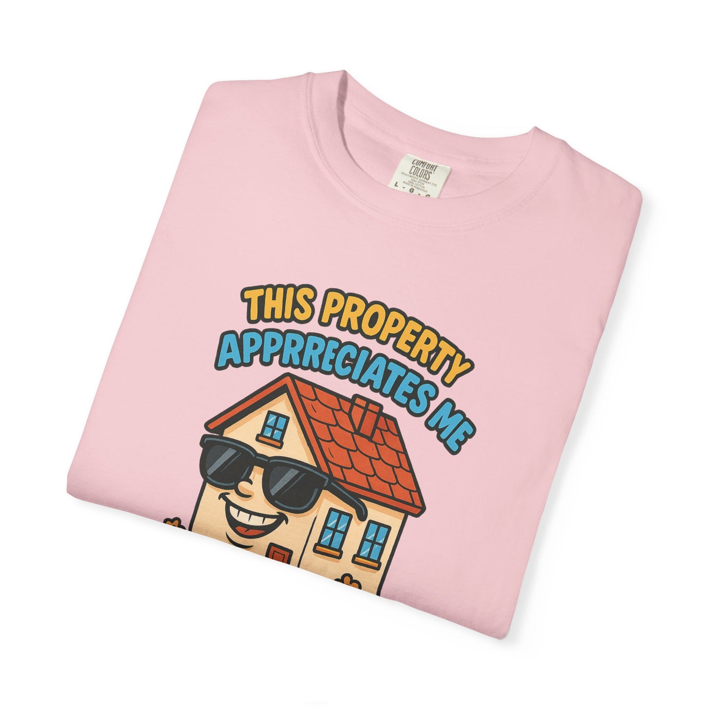 Property Appreciation T-Shirt (Unisex Casual Tee)