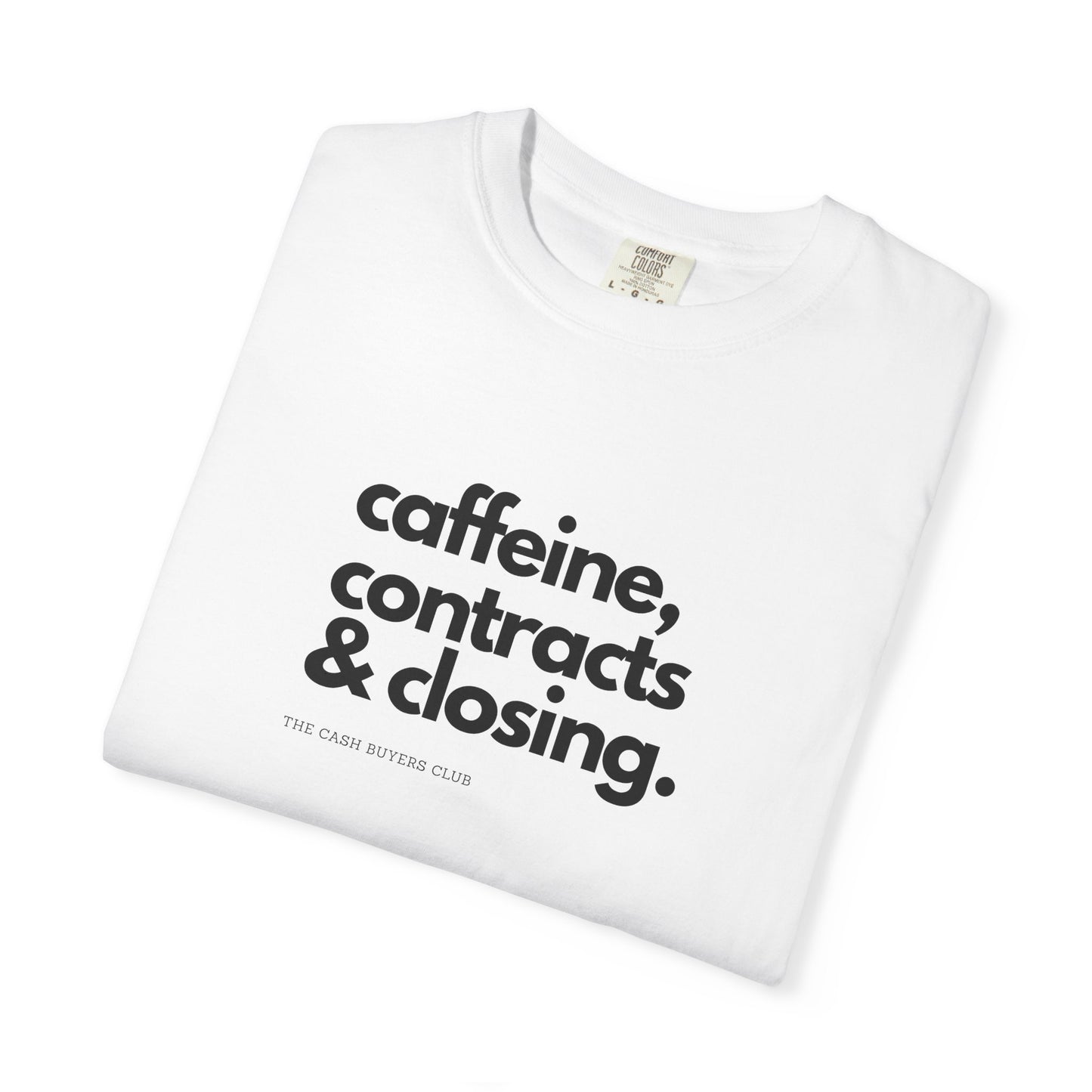 Caffeine Contracts & Closing T-Shirt - Unisex