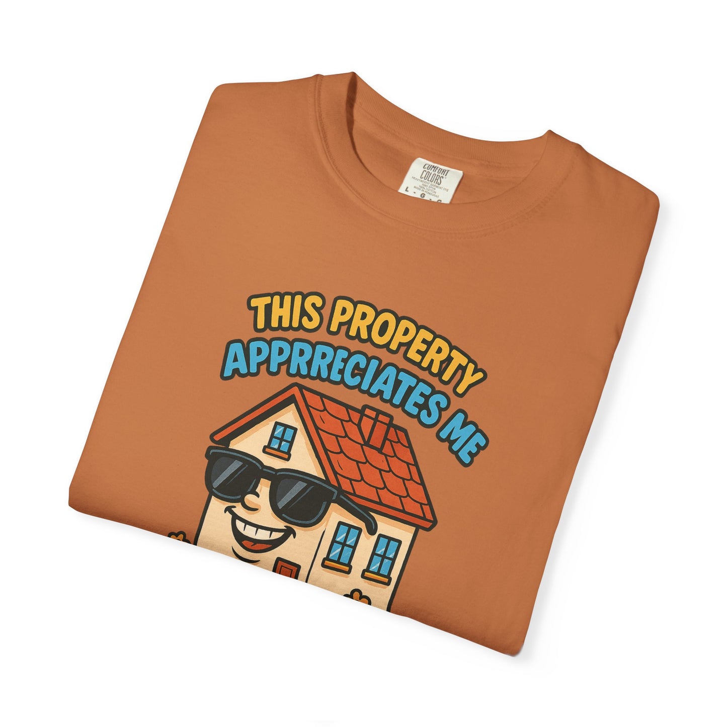 Property Appreciation T-Shirt (Unisex Casual Tee)